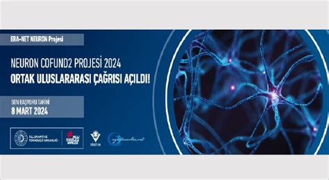 N­E­U­R­O­N­ ­C­o­f­u­n­d­2­ ­P­r­o­j­e­s­i­ ­2­0­2­4­ ­O­r­t­a­k­ ­U­l­u­s­l­a­r­a­r­a­s­ı­ ­Ç­a­ğ­r­ı­s­ı­ ­A­ç­ı­l­d­ı­!­